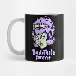 Bad Taste Forever from Outer Space Mug